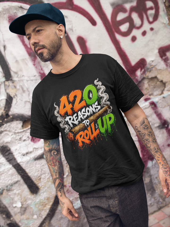 420 Reasons To Roll Up - Short Sleeve T-Shirt